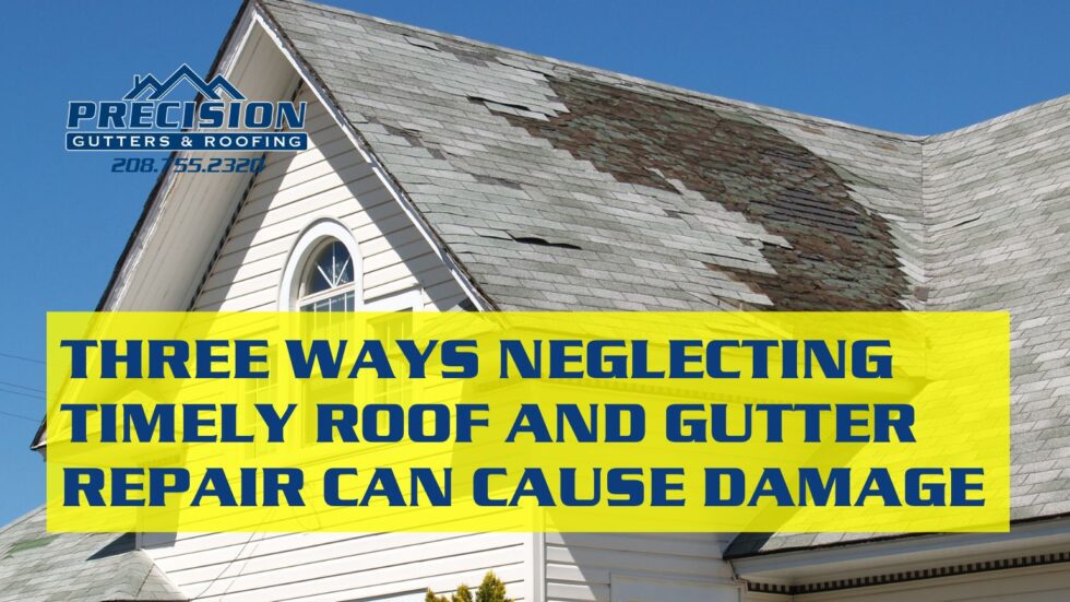 Three Ways Neglecting Timely Roof and Gutter Repair Can Cause Damage
