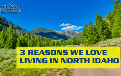3 Reasons We Love Living In North Idaho
