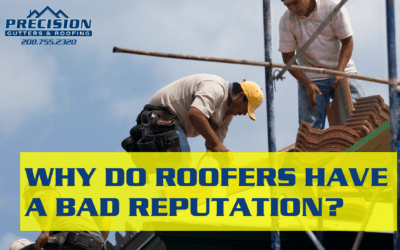 Why do Roofers Have a Bad Reputation?